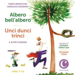 Nuova Collezione Albero bell‘albero-Unci dunci trinci e altre canzoni. Con CD-Audio