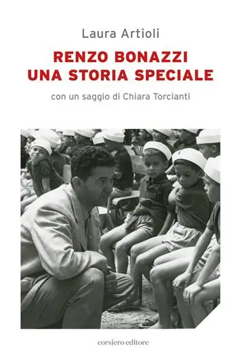 Renzo Bonazzi. Una storia speciale Reso Gratuito
