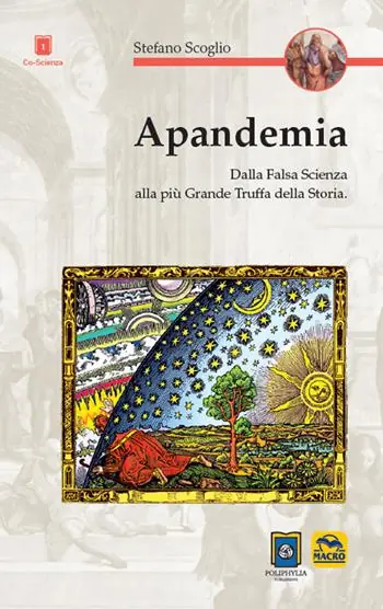 Apandemia. Dalla falsa scienza alla più grande truffa della storia Ultime Pezzi