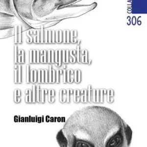 Il salmone, la mangusta, il lombrico e altre creature Occasione