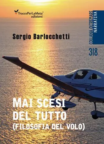 Di Tendenza Mai scesi del tutto. (Filosofia del volo)
