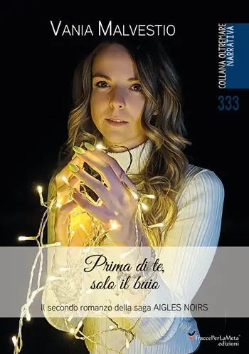 Nuova Collezione Prima di te, solo il buio. Il secondo romanzo della saga Aigles Noirs