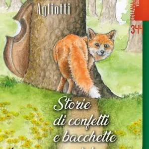 Storie di confetti e bacchette magiche. Fiabe a colori e da colorare Prezzo Conveniente