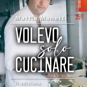 Volevo solo cucinare Occasione Imperdibile