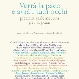 A Buon Prezzo Verrà la pace e avrà i tuoi occhi. Piccolo vademecum per la pace