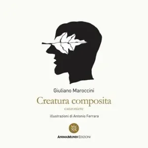 Creatura composita. Canzoniere Miglior Prezzo