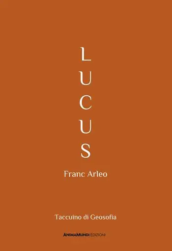 Consegna Rapida Lucus. Taccuino di Geosofia