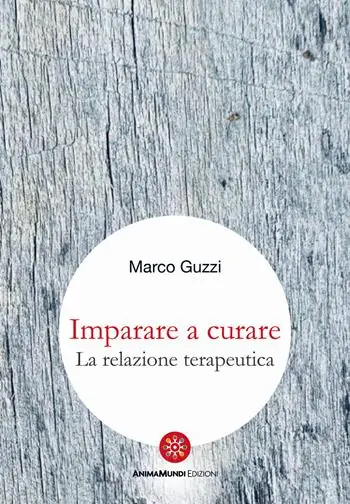 Imparare a curare. La relazione terapeutica Offerta Speciale