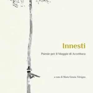 Vendita Finale Innesti. Poesie per il «Maggio» di Accettura