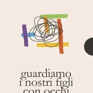 Affare Guardare i nostri figli con occhi pieni di fiducia