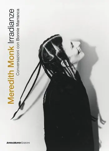 Promo Stagionale Irradianze. Meredith Monk. Conversazioni
