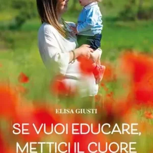 Prezzo Di Fabbrica Se vuoi educare, mettici il cuore