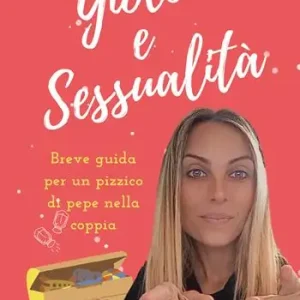 Gioco e sessualità. Breve guida per un pizzico di pepe nella coppia Economico