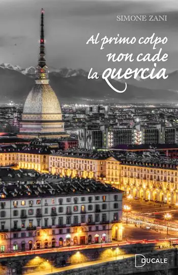 Nuovo Arrivo Al primo colpo non cade la quercia