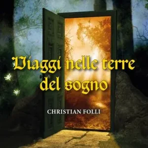 Viaggi nelle terre del sogno Offerta