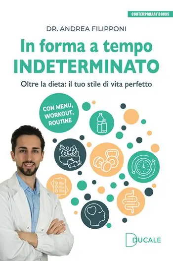 Compra Oggi Stesso In forma a tempo indeterminato. Oltre la dieta il tuo stile di vita perfetto