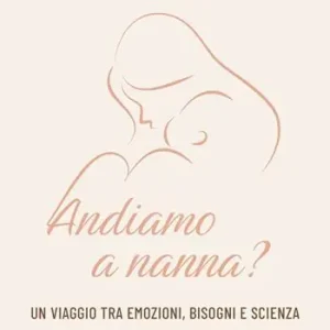 Andiamo a nanna? Un viaggio tra emozioni, bisogni e scienza Ordina Subito
