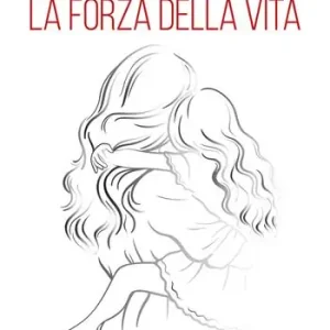 La forza della vita Offerta