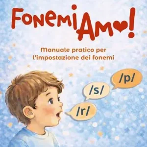 FonemiAmo. Manuale pratico per l‘impostazione dei fonemi Popolare