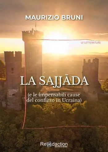 La Sajjada (e le impensabili cause del conflitto in Ucraina) Ultime Pezzi