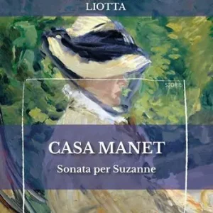 Casa Manet. Sonata per Suzanne Occasione Imperdibile