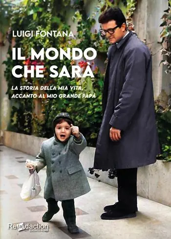 Il mondo che sarà. La storia della mia vita, accanto al mio grande papà Prezzo Conveniente