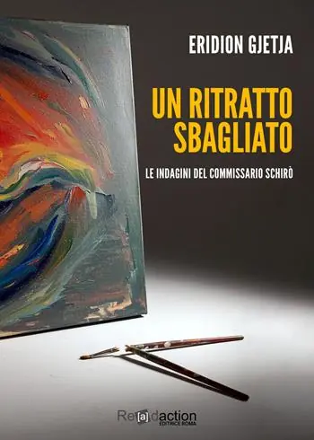 Ordina Subito Un ritratto sbagliato. Le indagini del commissario Schirò