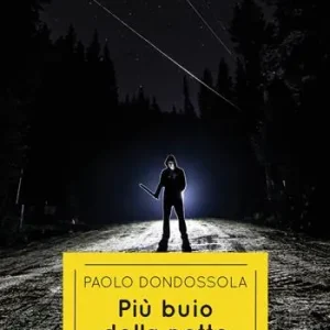 Super Prezzo Più buio della notte