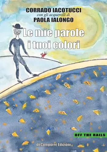 Le mie parole i tuoi colori Offerta