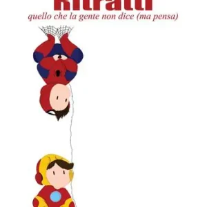 Acquista Ora Ritratti. quello che la gente non dice (ma pensa)