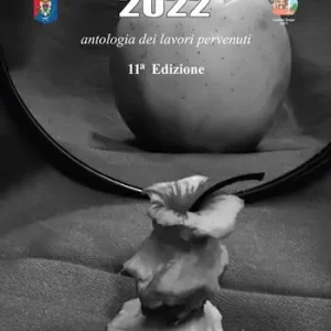 Scelto Dai Clienti Premio Dragut 2022. Antologia dei lavori pervenuti. 11ª edizione