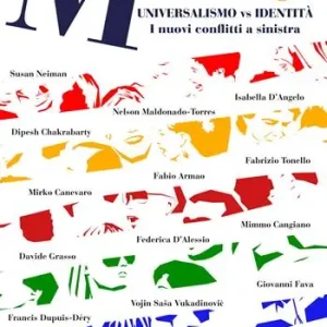 Micromega (2023). Vol. 6 Universalismo vs. identità. I nuovi conflitti a sinistra Bestseller