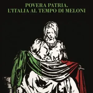 Nuovo Arrivo Micromega (2025). Vol. 2 Povera patria. L‘Italia al tempo di Meloni