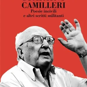 Compagno Camilleri. Poesie incivili e altri scritti militanti Esclusivo