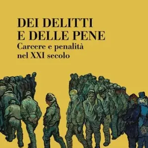 Promo Stagionale Micromega (2026). Vol. 1 Dei delitti e delle pene. Carcere e penalità nel XXI secolo