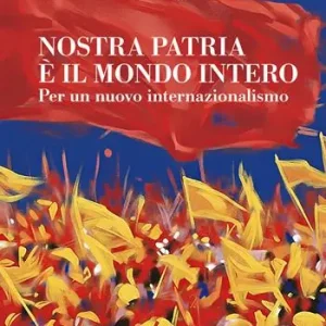 Must-Have Micromega (2026). Vol. 2 Nostra patria è il mondo intero. Per un nuovo internazionalismo