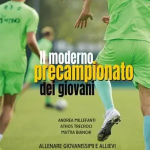 Il moderno precampionato dei giovani. Allenare giovanissimi e allievi. Con video online Novità