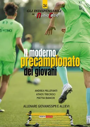 Il moderno precampionato dei giovani. Allenare giovanissimi e allievi. Con video online Novità