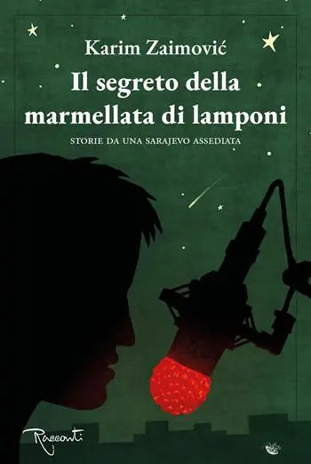 Professionale Il segreto della marmellata di lamponi. Storie da una Sarajevo assediata