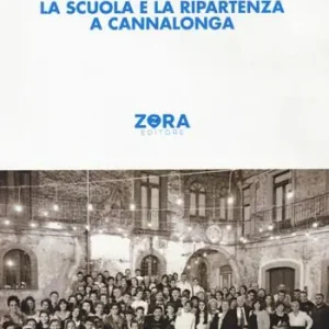 Offerta Limitata Un film, un libro, la scuola e la ripartenza a Cannalonga