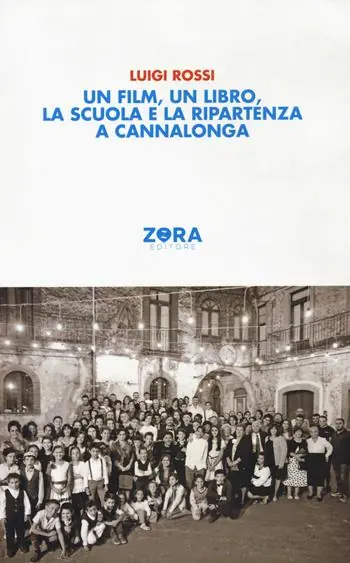 Offerta Limitata Un film, un libro, la scuola e la ripartenza a Cannalonga