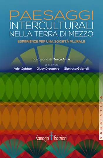 Prezzo Ridotto Paesaggi interculturali nella terra di mezzo. Esperienze per una società plurale