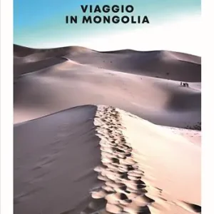 Occasione Imperdibile Viaggio in Mongolia