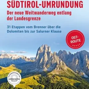 Direttamente Dal Produttore Südtirol-Umrundung OST - Der neue Weitwanderweg entlang der Landesgrenze. 31 Etappen vom Brenner über die Dolomiten bis zur Salurner Klause