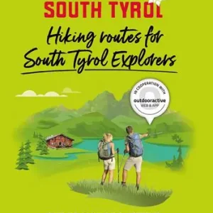 Simply South Tyrol hiking routes for South Tyrol explorers. The 30 most beautiful hikes for nature lovers Sconto