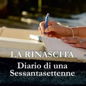 Must-Have La rinascita. Diario di una sessantasettenne
