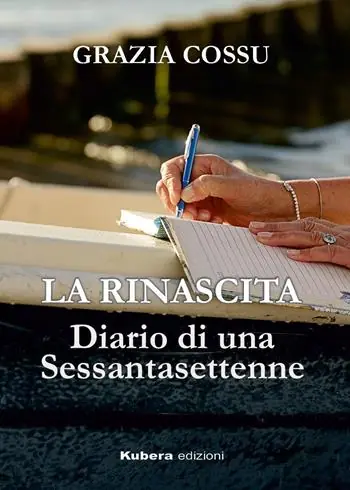 Must-Have La rinascita. Diario di una sessantasettenne