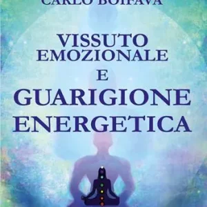 Più Venduto Vissuto emozionale e guarigione energetica