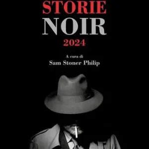 Antologia storie noir 2024 Prezzo Conveniente