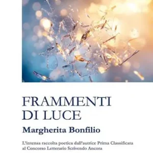 Promozione Esclusiva Frammenti di luce